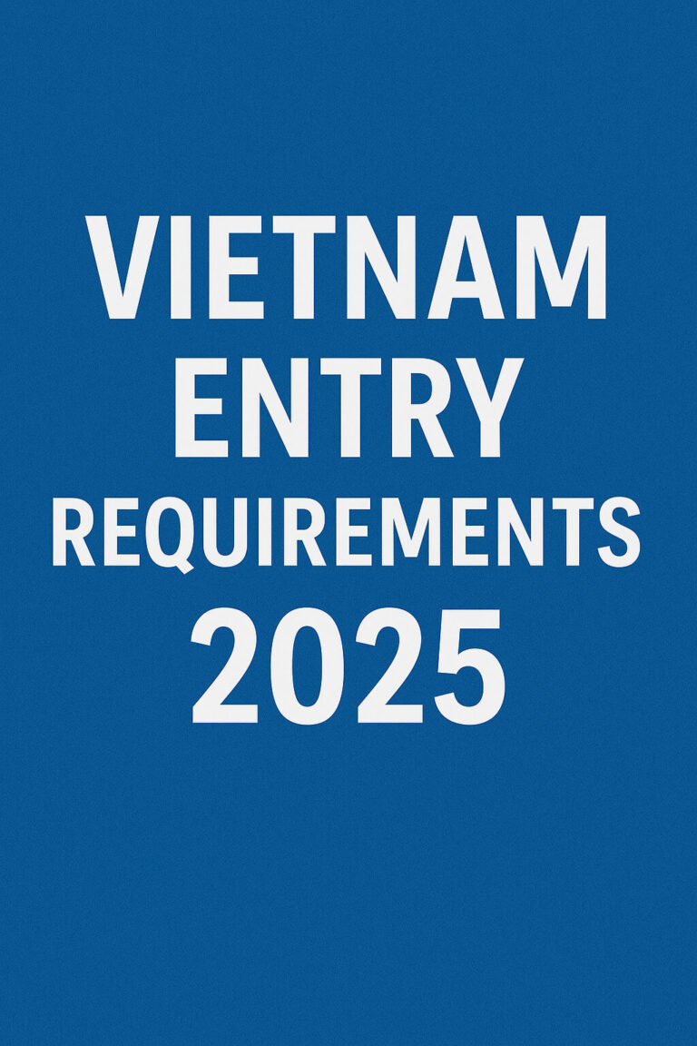 Vietnam Entry Requirements 2025